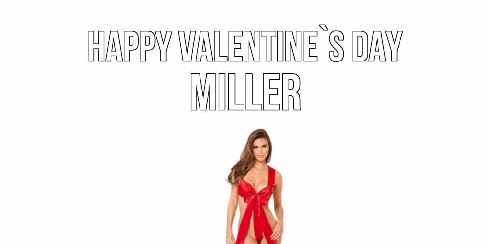 Greetings card с именем, Miller Happy Valentine`s Day с днем Святого Валентина парня поздравить Greetings with text for free download 